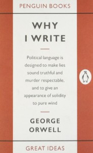 Orwell-why-I-write-e1378239786623