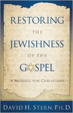 Restoring the Jewishness of the Gospel - Journeyman